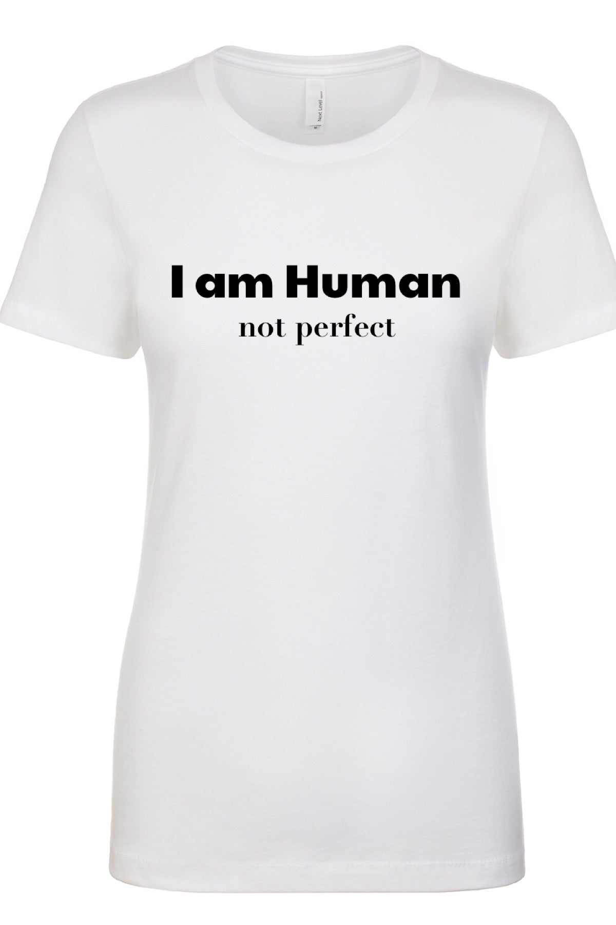 I am Human, Not Perfect Tee