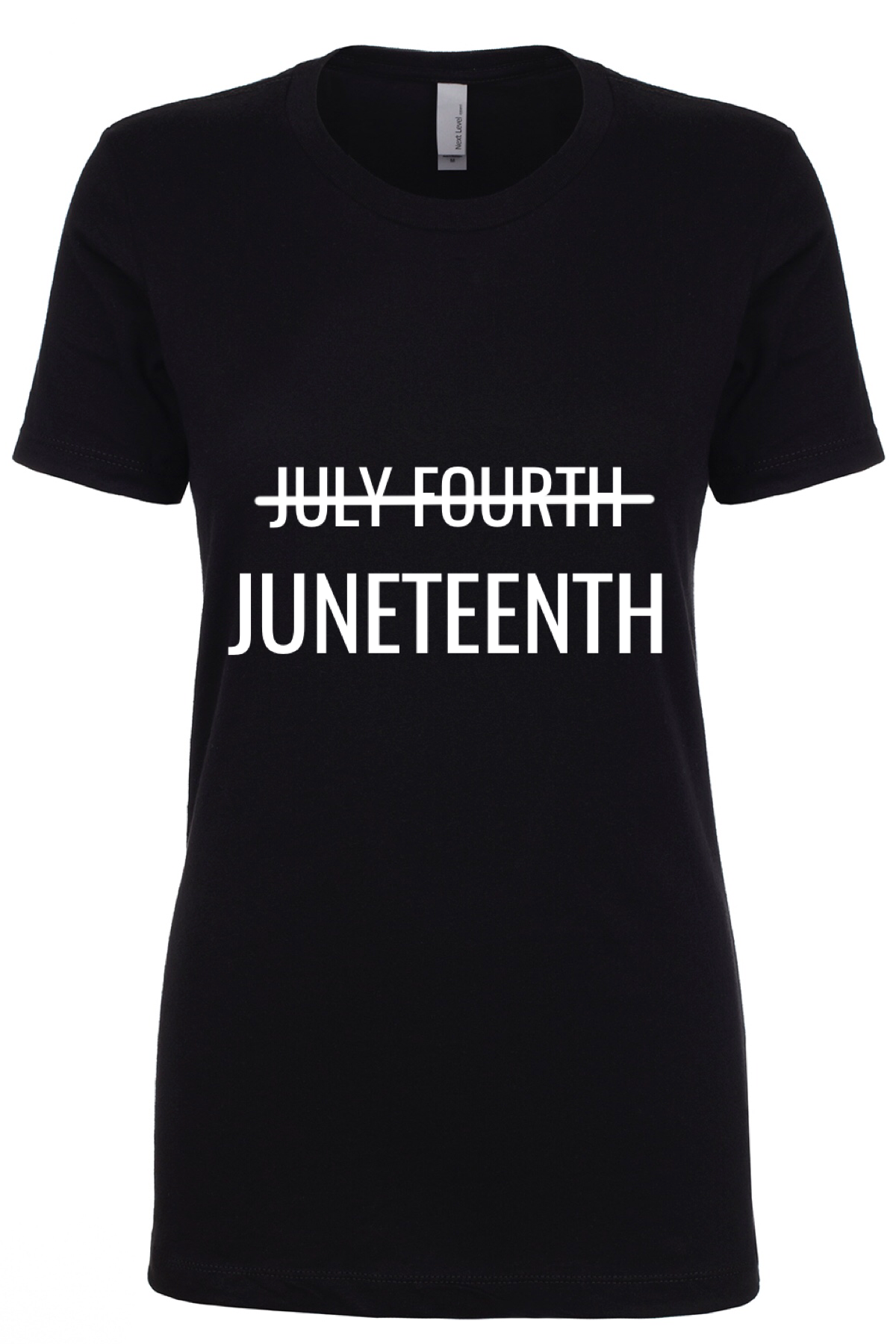 Not July Fourth but JUNETEENTH Tee