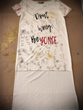 Custom Don't Worry Be Yonce White T-Shirt Dress