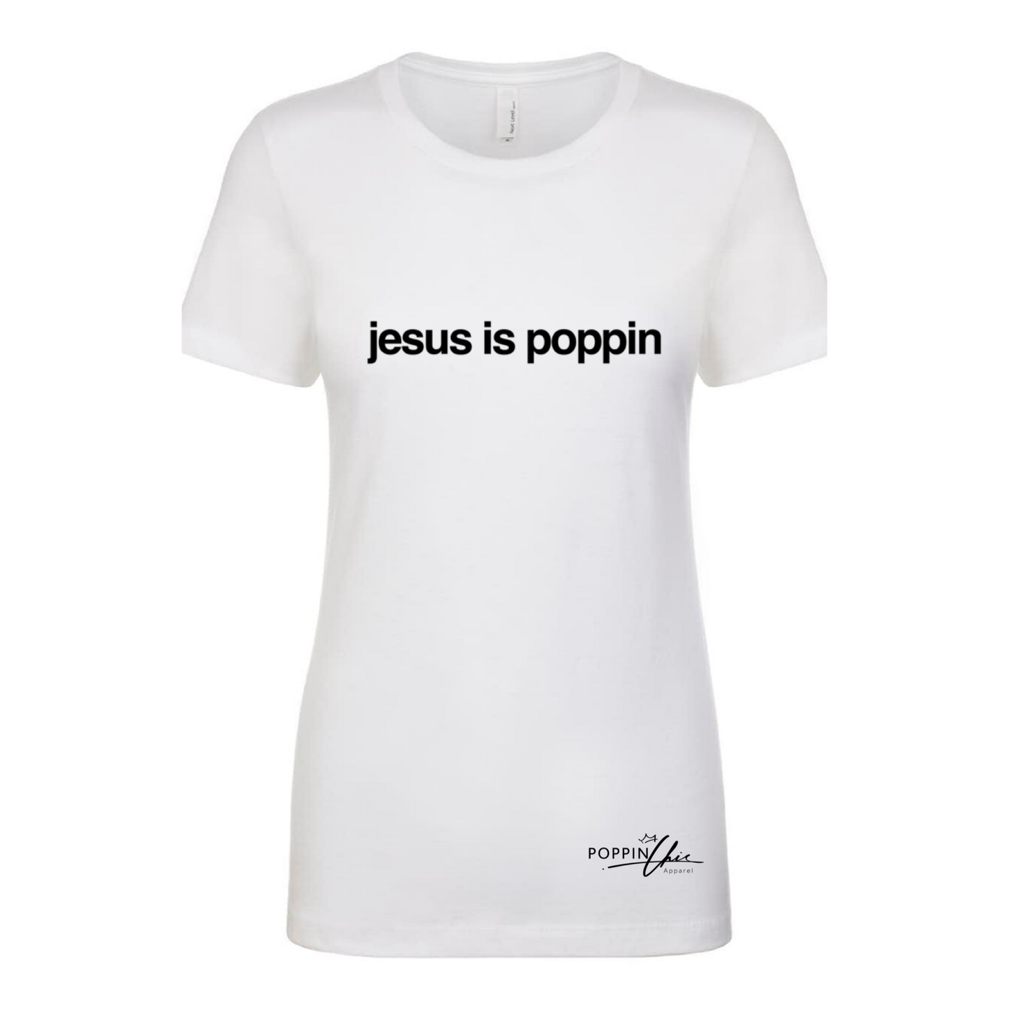 Jesus is POPPIN Tee