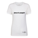 Jesus is POPPIN Tee